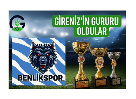 BENLİKSPOR, BENLİKGENÇLİK, GİRENİZ